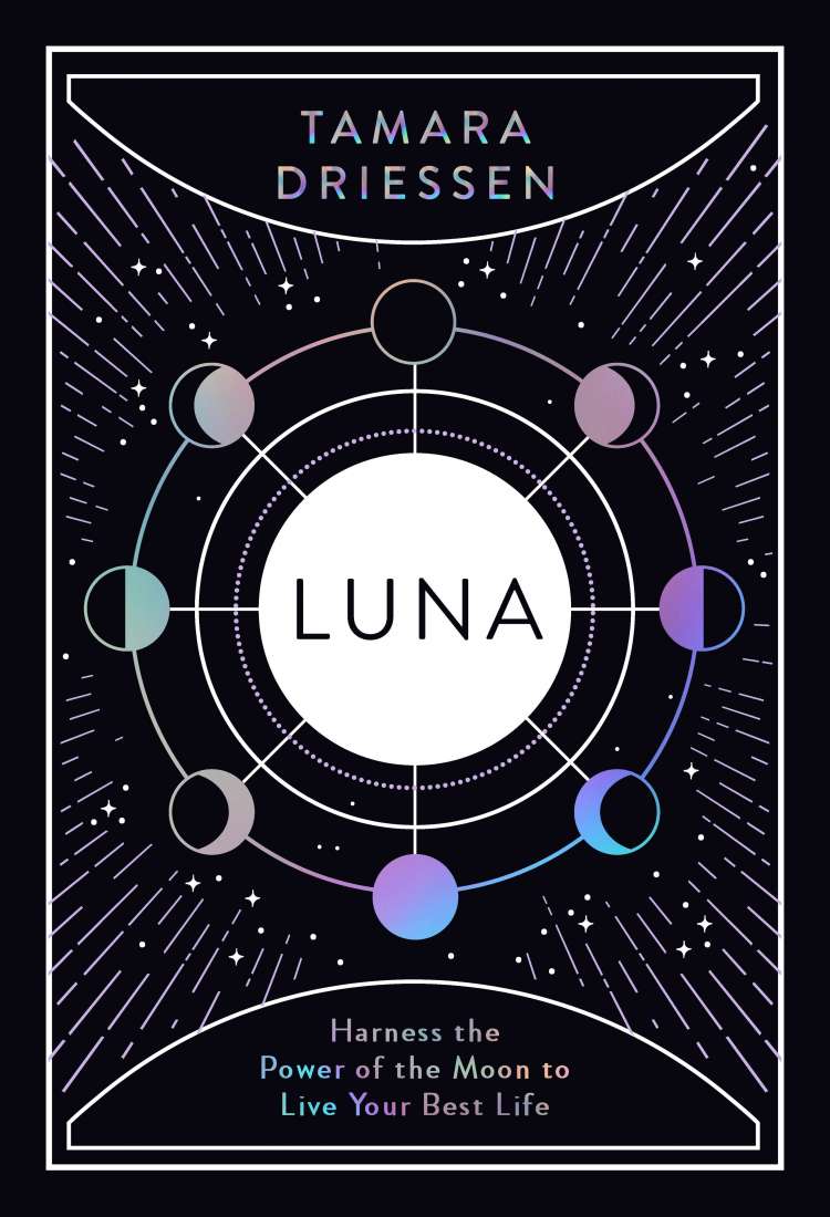 Luna – Harness the Power of the Moon to Live Your Best Life